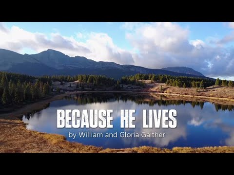 Because He Lives | Relaxing Piano Hymn with Lyrics