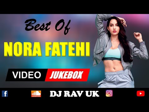 Nora Fatehi Video Mashup | Nora Fatehi Video Mix | Nora Fatehi Songs | Nora Fatehi Mashup