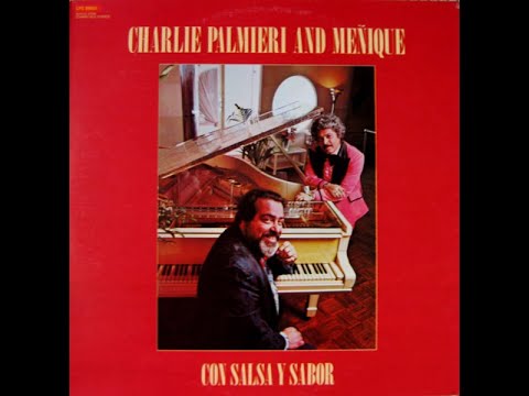 CHARLIE PALMIERI CON MEÑIQUE   -  TRIBUTO A PEDRO FLORES