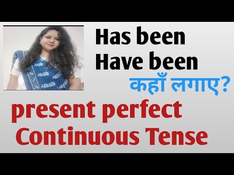 Present perfect continuous tenses!!has been/have been!!use of has been and have been #tenses