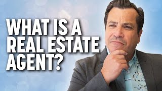 How Real Estate Agents Work