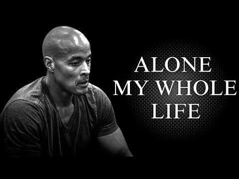 F**K FEELINGS & GRIND ALONE - 1 Hour of David Goggins