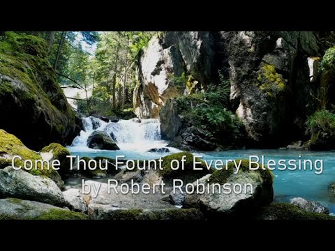 Come Thou Fount of Every Blessing | Relaxing Piano Hymn with Lyrics