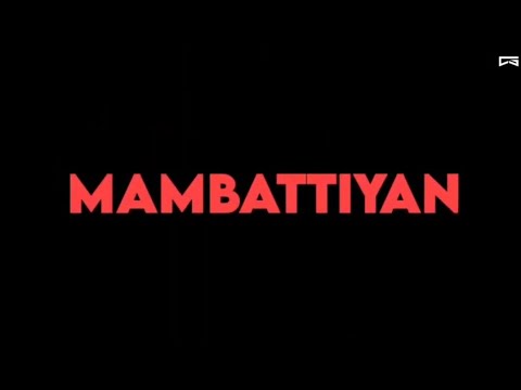 Mambattiyan ada mambattiyan/8d Audio/Black screen lyrics/Whatsapp Status/CS0207/