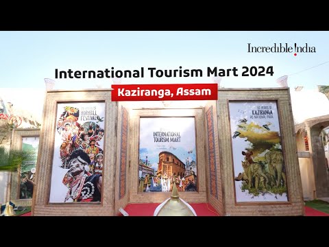 International Tourism Mart 2024 | Kaziranga, Assam