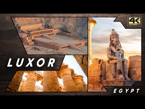 Luxor Monuments and Temples [4K] ● 🇪🇬 Egypt [2023]