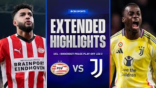 PSV vs. Juventus: Extended Highlights | UCL Knockout Phase Play-off Leg 2 | CBS