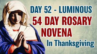 54 Day Rosary Novena Day 52 💛Luminous Mysteries