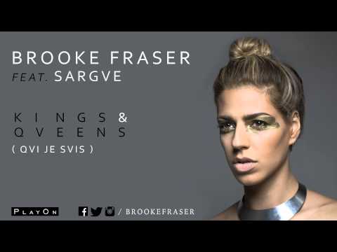 Brooke Fraser feat. Sargue - Kings & Queens (Qui Je Suis)  (Audio Officiel)