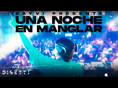 Dayvi - Una Noche En Manglar | Set Chile 2023