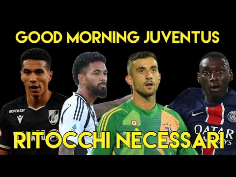 RITOCCHI NECESSARI  - GOOD MORNING JUVENTUS