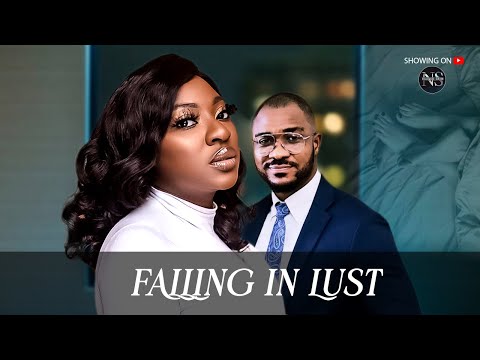 FALLING IN LUST (YVONNE JEGEDE & KENNETH NWADIKE): LATEST NIGERIAN MOVIE 2025 | AFRICAN MOVIE 2025