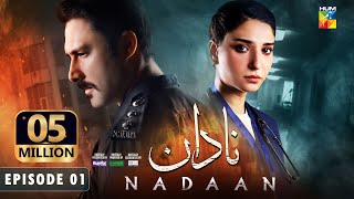 Nadaan - Ep 01 [CC] - 5th Oct 24 [ Ahmed Ali Akbar & Ramsha Khan ] - Presented By Happilac Paints