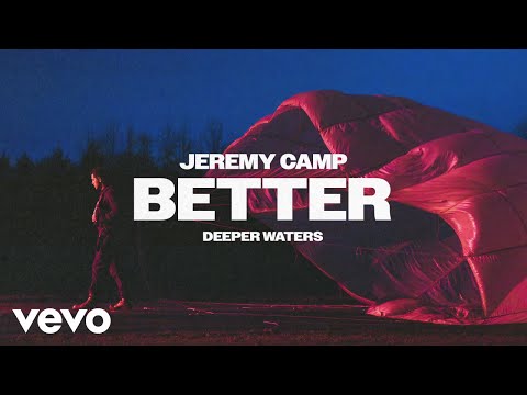 Jeremy Camp - Better (Official Audio)