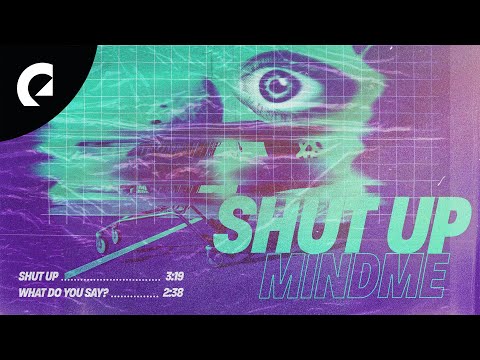 Mindme - Shut Up