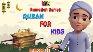 Quran For Kids - Ep 22 | Taboot e Sakina kya hai ?  | Ghulam Rasool Cartoon Series | Kids Land