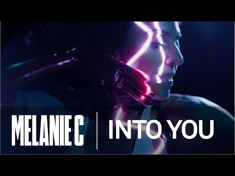 Melanie C - Into You [Official Video]