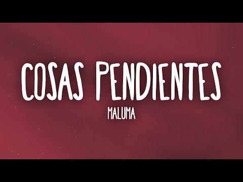 Maluma - Cosas Pendientes