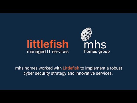 MHS Homes and Littlefish cyber security customer story