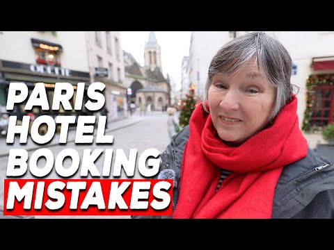 Top 12 Mistakes to Avoid When Booking a Paris Hotel