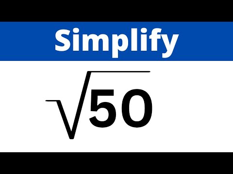 Simplify the Square Root of 50