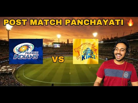 IPL Post Match Panchayati - CSK Vs MI | El Classico