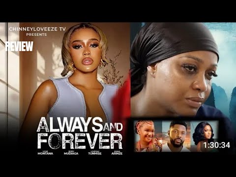 ALWAYS AND FOREVER REVIEW (LATEST NOLLYWOOD MOVIE REVIEW STARRING UCHE MONTANA, JERRY MUDIAGA)