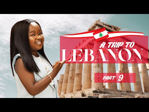 A TRIP TO LEBANON - PART 9