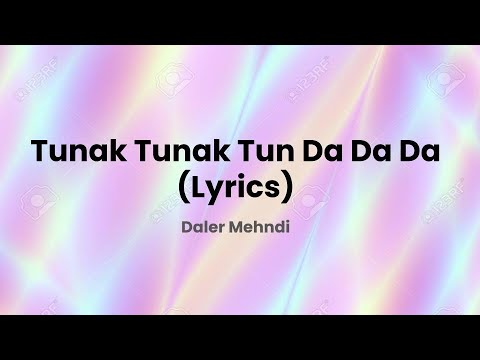 Tunak Tunak Tun Da Da Da (Lyrics) | Daler Mehndi | Full Song | Daler Mehndi Music