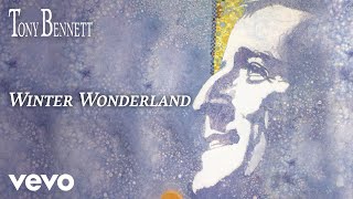 Tony Bennett - Winter Wonderland (Official Audio)