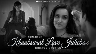 Non-Stop Khoobsurat Love Jukebox | SICKVED Stories |Stree 2 | Animal | Latest of Bollywood