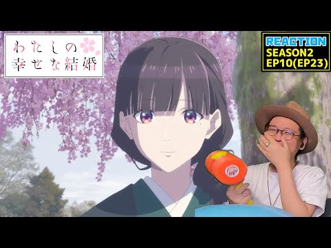 [本編部分音ありVer] わたしの幸せな結婚 23話 リアクション My Happy Marriage Episode23 Reaction