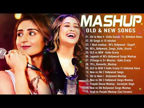 Old Vs New Bollywood mashup songs 2024 | Top 10 ROMANTIC MASHUP 2024 | Hindi Remix Mashup Old Songs