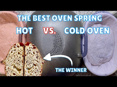 What creates the BEST OVEN SPRING for Your Bread? Hot or Cold oven?