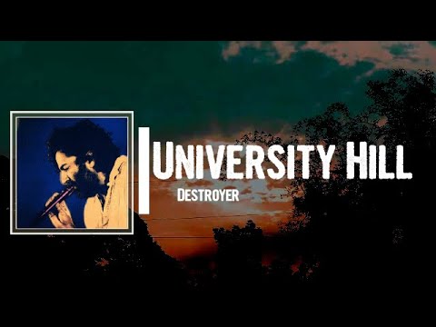 Destroyer - University Hill Lyrics