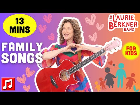 13 mins - "I Love You Daddy," "A Hug From My Mama," and Other Family Songs by Laurie Berkner