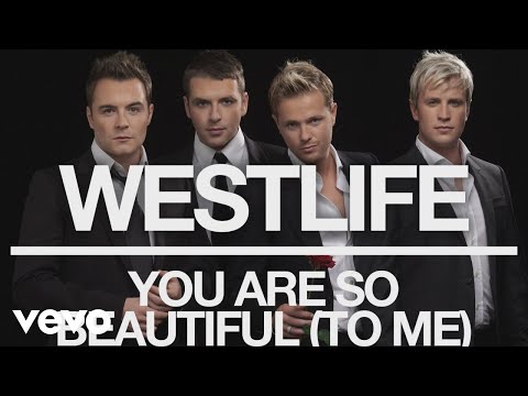 Westlife - You Are So Beautiful (To Me) (Official Audio)