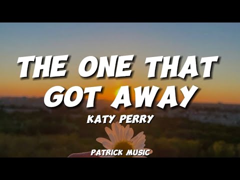 Katy Perry - The one that got away ( Lyrics )