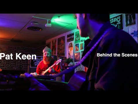 Pat Keen: Behind the Scenes