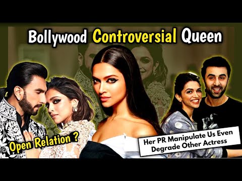 Controversial Career of Deepika Padukone and her Dirty PR Game