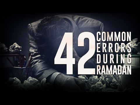 42 MISTAKES YOU SHOULD NOT DO THIS RAMADAN!