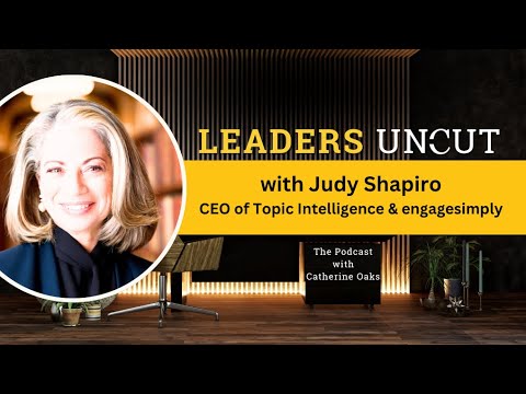 A Conversation on Increasing Conversion Rates with Judy Shapiro, CEO of Topic Intelligence