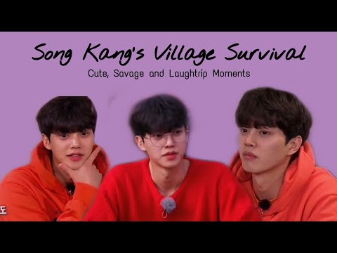 Song Kang's Village Survival cute, savage and laughtrip moments part 2