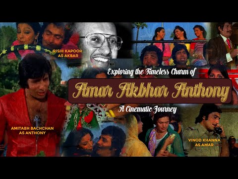 What Makes Amar Akhbar Anthony  One Of The Most Iconic Bollywood Movie? Documentary