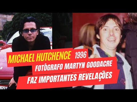 MARTYN GOODACRE about MICHAEL HUTCHENCE