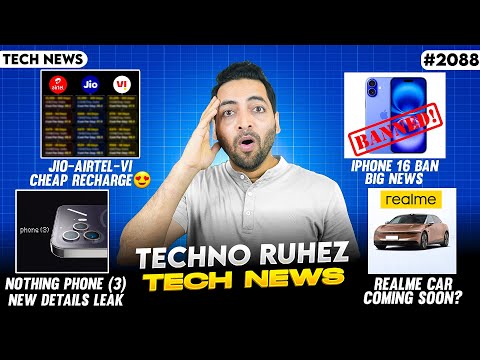 Jio-Airtel-Vi Big Good News😍,Nothing Phone (3),iPhone 16 Ban😲,realme Car?,iQOO Neo 10 Pro India