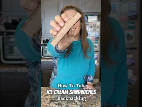 How To Take Ice Cream Sandwiches Hiking & Backpacking