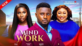 MIND WORK - Maurice Sam, Sonia Uche, Chioma Nwosu Latest 2025 Nollywood Full Movie