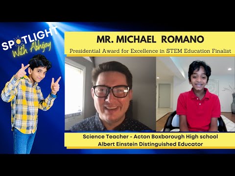 Spotlight With Abhijay-Conversation with Mr. Michael Romano - Presidential Excellence Award Finalist