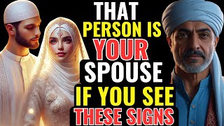 Signs You will See When Allah Is Showing You Your Spouse | ISLAM